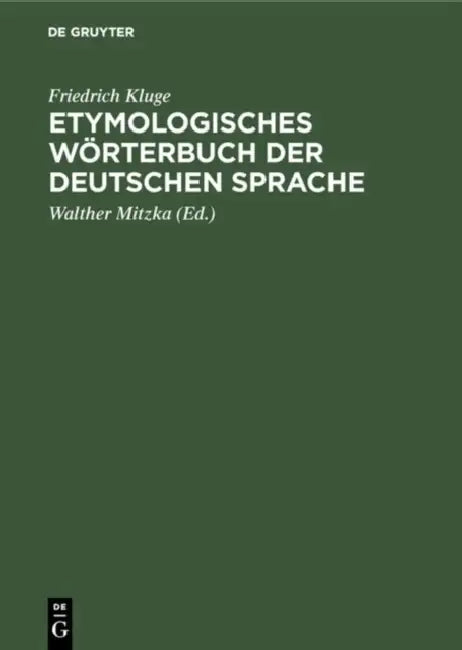 Etymologisches Wörterbuch der deutschen Sprache (English, Friedrich Kluge | Walther Mitzka)