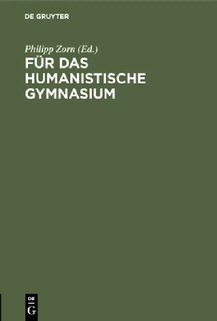Für das humanistische Gymnasium (English, Philipp Zorn)