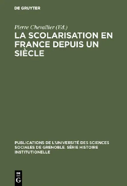 La Scolarisation en France depuis un siècle (English, Pierre Chevallier)