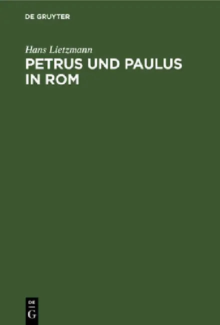 Petrus Und Paulus in ROM (English, Hans Lietzmann)