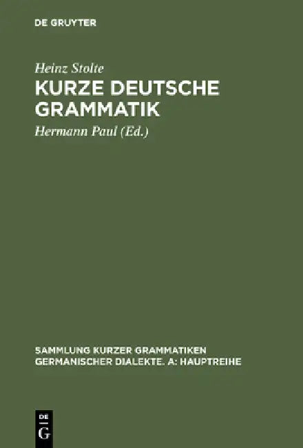 Kurze deutsche Grammatik (English, Heinz Stolte | Hermann Paul)