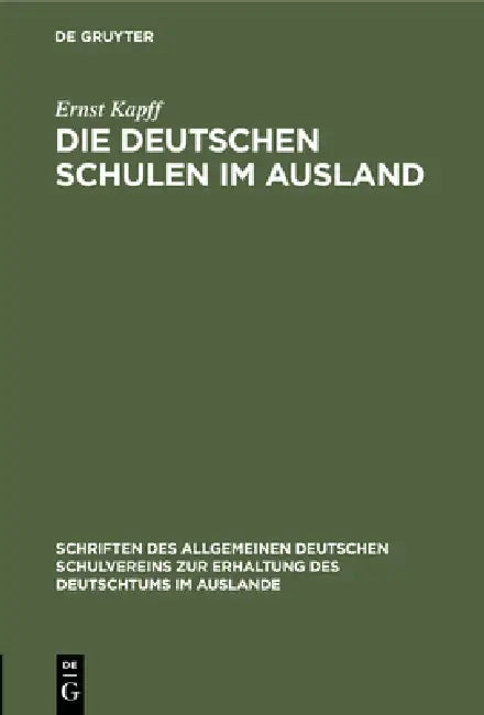 Die Deutschen Schulen Im Ausland (English, Ernst Kapff)