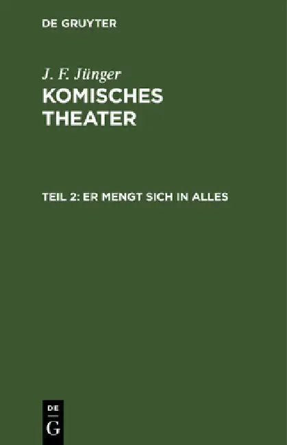 Er mengt sich in Alles (English, J. F. Jünger)