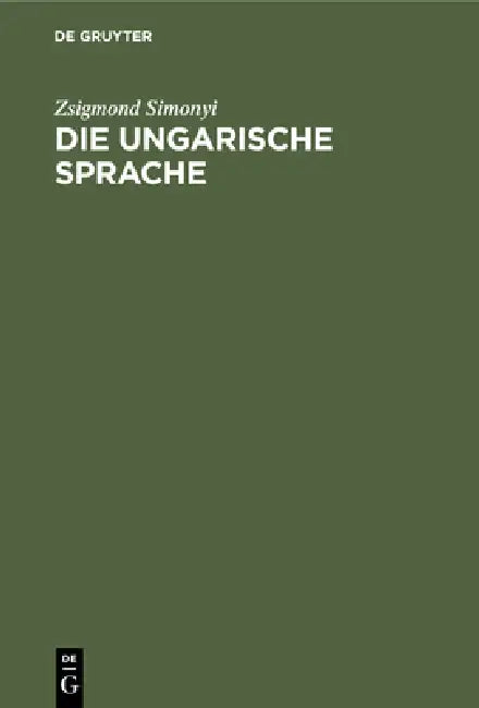 Die Ungarische Sprache (English, Zsigmond Simonyi)