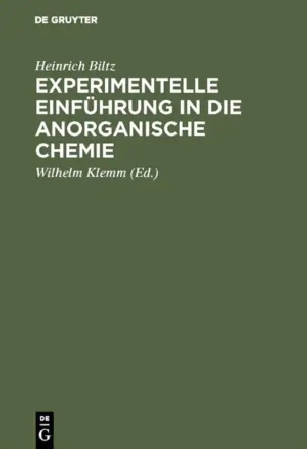 Experimentelle Einführung in die anorganische Chemie (English, Heinrich Biltz | Wilhelm Klemm)