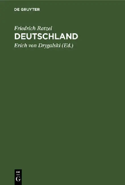 Deutschland (English, Friedrich Ratzel | Erich Von Drygalski)