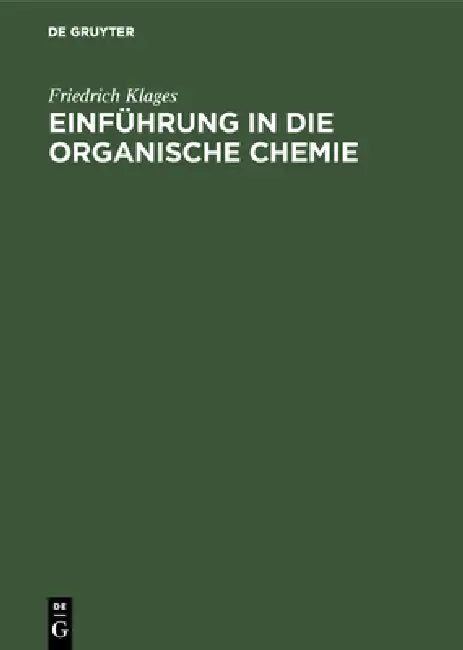 Einführung in die organische Chemie (English, Friedrich Klages)