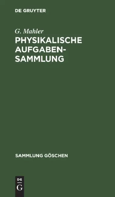 Physikalische Aufgabensammlung (English, G. Mahler | K. Mahler)