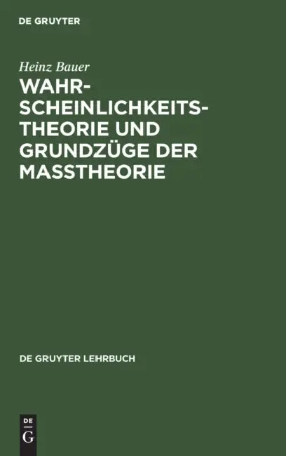 Wahrscheinlichkeitstheorie Und Grundzüge Der Maßtheorie (English, Heinz Bauer)