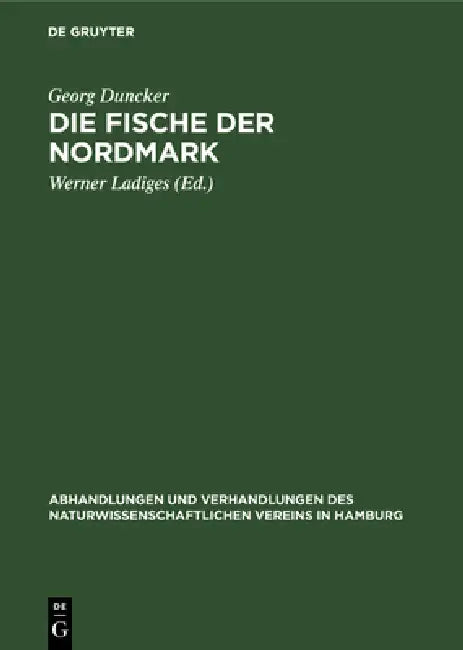 Die Fische Der Nordmark (English, Georg Duncker | Werner Ladiges)