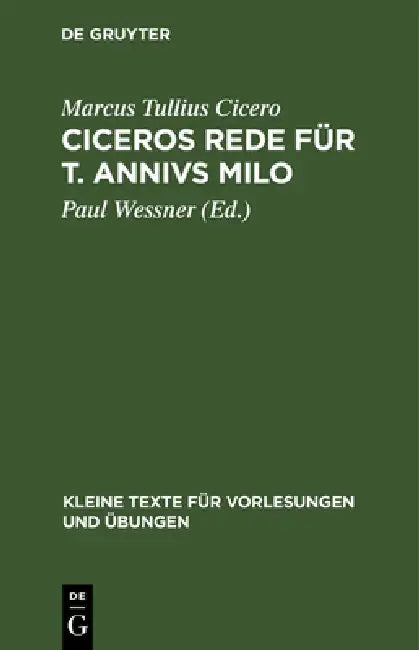 Ciceros Rede Für T. Annivs Milo (English, Marcus Tullius Cicero | Paul Wessner)