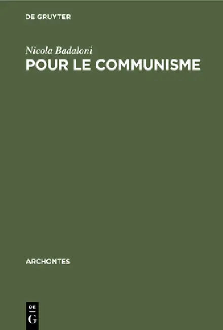 Pour Le Communisme (English, Nicola Badaloni)