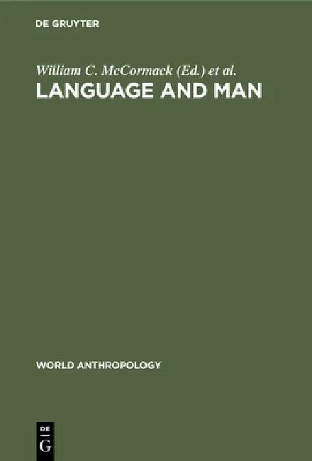 Language and Man (English, William C. McCormack | Stephen A. Wurm)