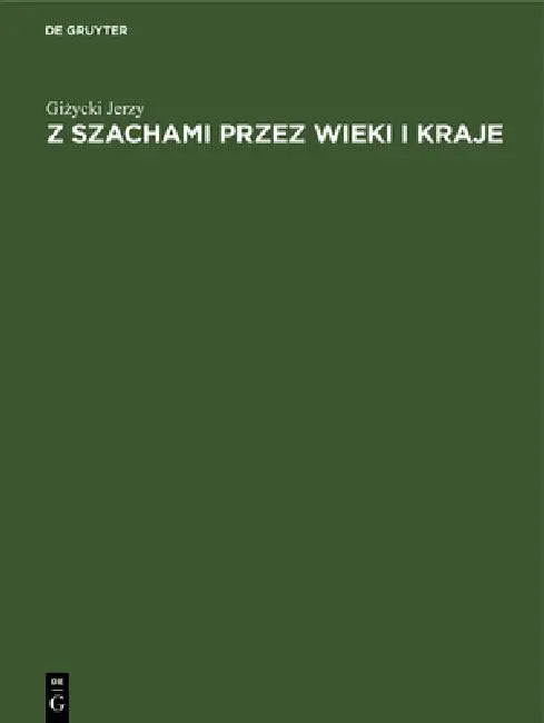 Z Szachami Przez Wieki I Kraje (English, Giżycki Jerzy)