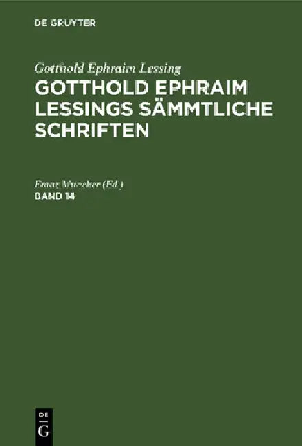 Gotthold Ephraim Lessing (English, Franz Muncker)