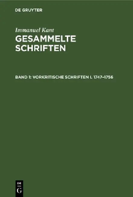 Vorkritische Schriften I. 1747-1756 (English, Immanuel Kant)