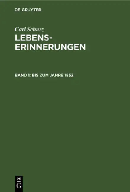Bis Zum Jahre 1852 (English, Agathe Schurz | Carl Schurz)