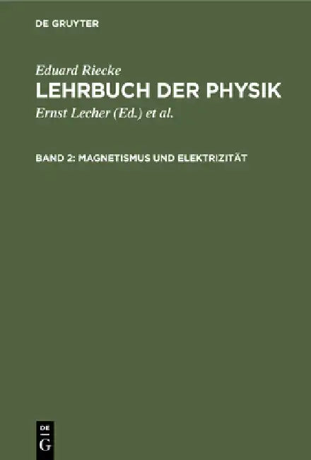 Magnetismus Und Elektrizität (English, Eduard Riecke)