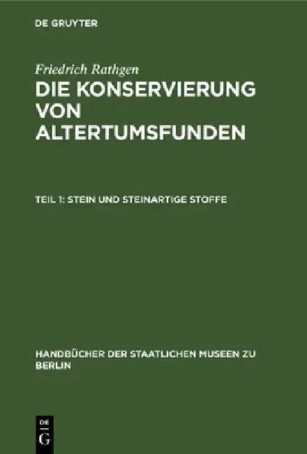 Stein Und Steinartige Stoffe (English, Friedrich Rathgen)