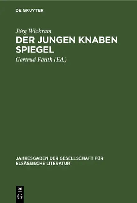 Der Jungen Knaben Spiegel (English, Jörg Wickram | Gertrud Fauth)