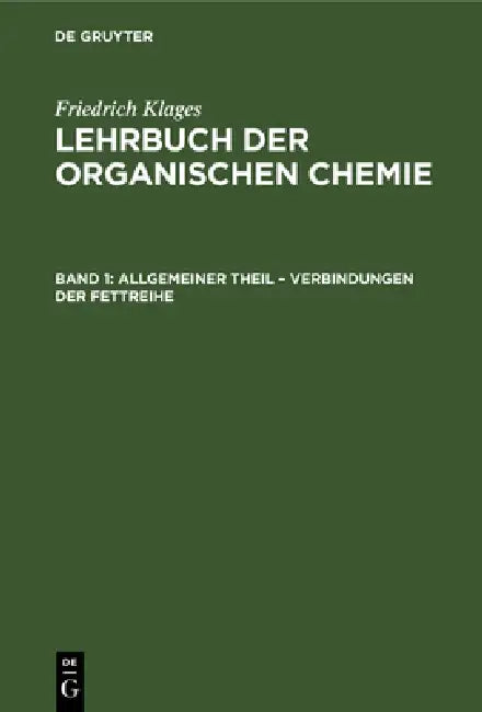 Allgemeiner Theil - Verbindungen Der Fettreihe (English, Victor Meyer)