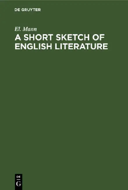 A Short Sketch of English Literature (English, El Mann)