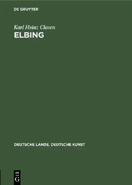 Elbing (English, Karl Heinz Clasen)