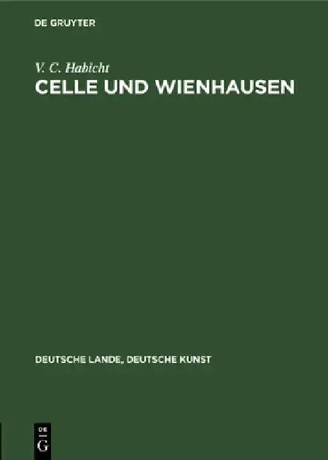 Celle Und Wienhausen (English, V. C. Habicht)