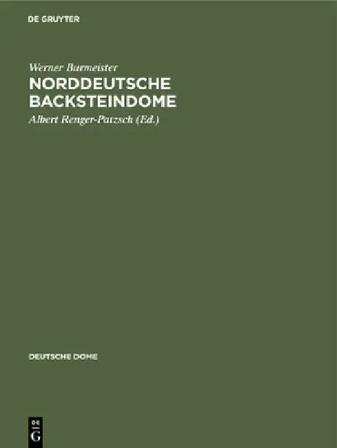 Norddeutsche Backsteindome (English, Werner Burmeister)