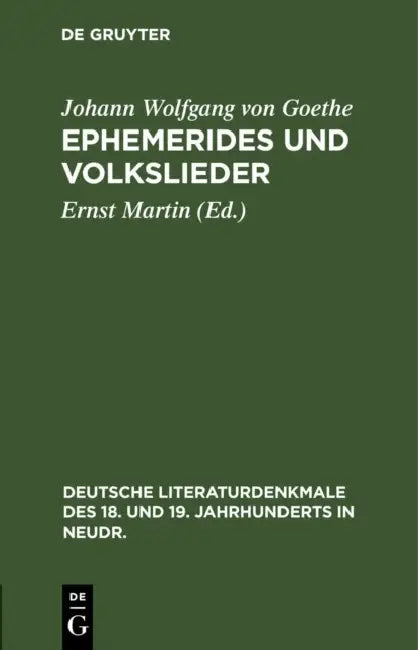 Ephemerides Und Volkslieder (English, Johann Wolfgang Von Goethe | Ernst Martin)
