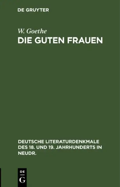 Die Guten Frauen (English, W. Goethe)