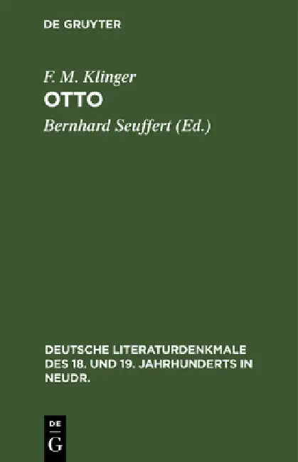 Otto: Trauerspiel (English, F. M. Klinger | Bernhard Seuffert)