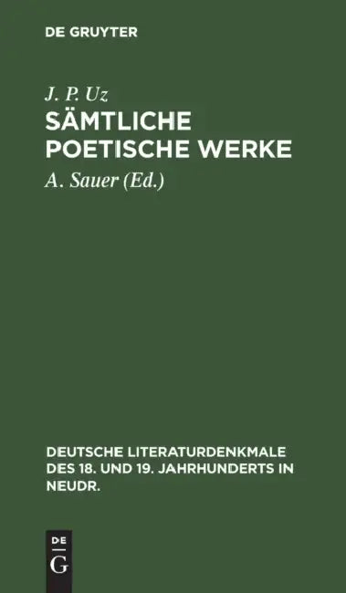 Sämtliche Poetische Werke (English, J. P. Uz | A. Sauer)