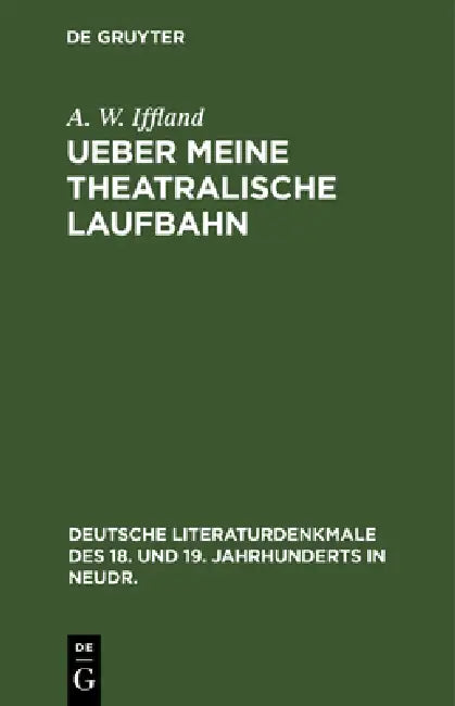 Ueber Meine Theatralische Laufbahn (English, A. W. Iffland)
