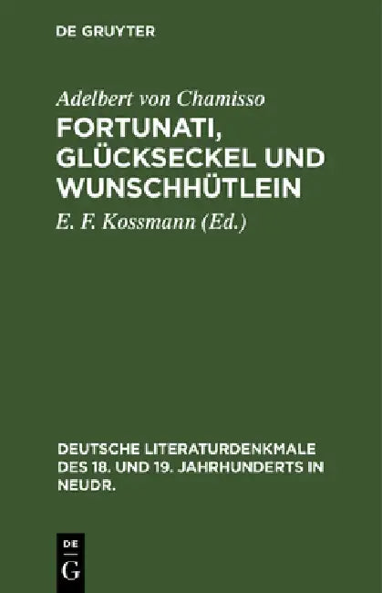 Fortunati, Glückseckel Und Wunschhütlein (English, Adelbert Von Chamisso | E. F. Kossmann)