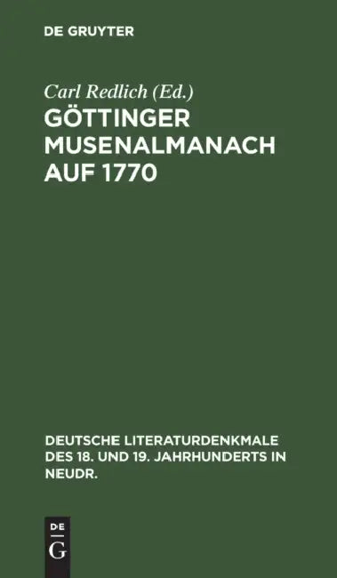 Göttinger Musenalmanach Auf 1770 (English, Carl Redlich)