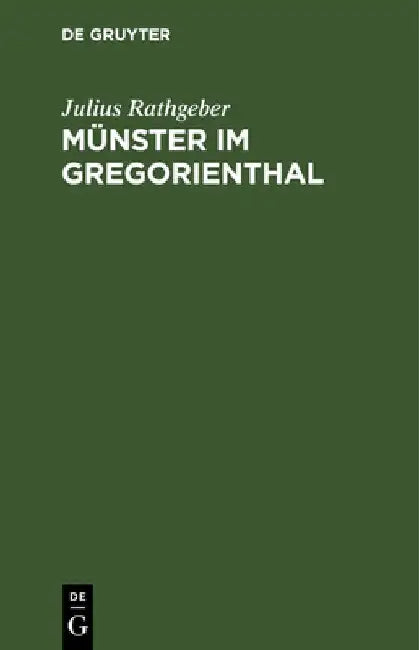 Münster Im Gregorienthal (English, Julius Rathgeber)