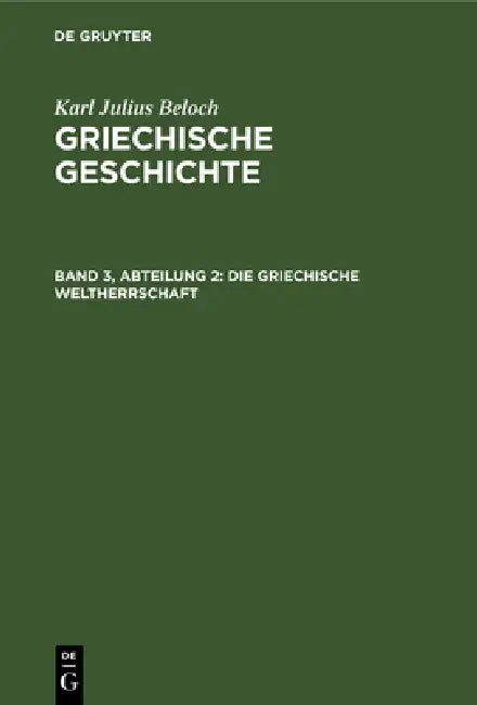 Die Griechische Weltherrschaft (English, Karl Julius Beloch)