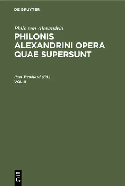 Philo Von Alexandria (English, Paul Wendland)