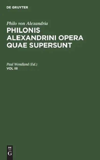 Philo Von Alexandria (English, Paul Wendland)
