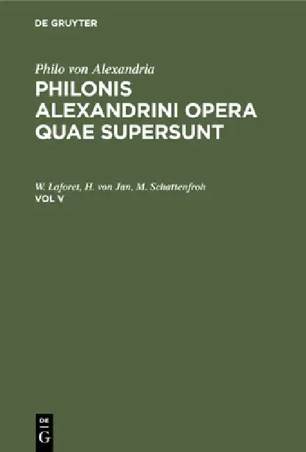 Philo Von Alexandria (English, Leopold Cohn | Paul Wendland | Philo Von Alexandria)