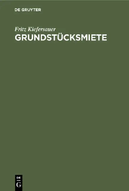 Grundstücksmiete (English, Fritz Kiefersauer)