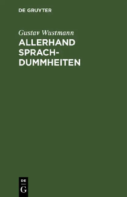 Allerhand Sprachdummheiten (English, Gustav Wustmann)