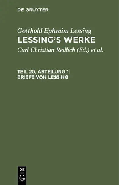 Briefe Von Lessing (English, Carl Christian Redlich | Robert Pilger | Emil Grosse)