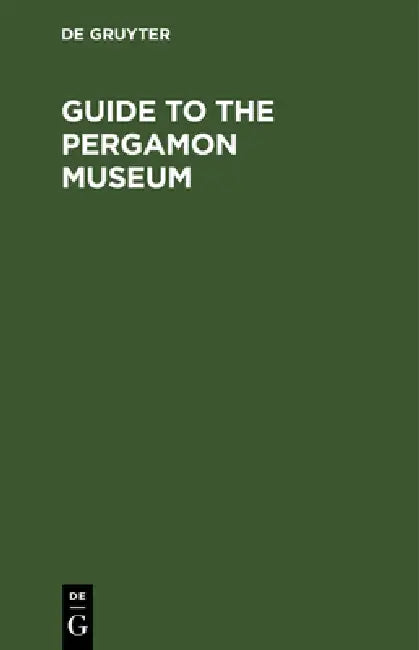 Guide to the Pergamon Museum (English, Mary McMahon Honan)