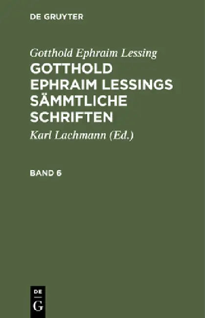 Gotthold Ephraim Lessing (English, Karl Lachmann | Gotthold Ephraim Lessing)