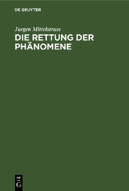Die Rettung Der Phänomene (English, Jurgen Mittelstrass)