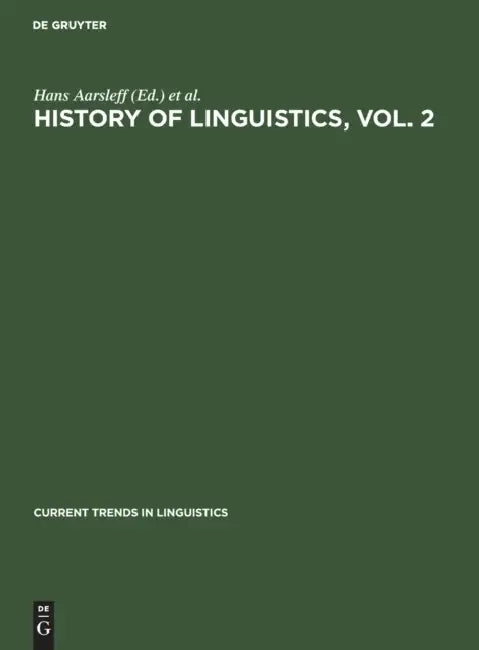History of Linguistics, Vol. 2 (English, Hans Aarsleff | Robert Austerlitz | Dell Hymes)