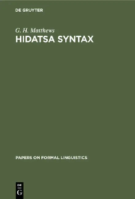 Hidatsa Syntax (English, G. H. Matthews)
