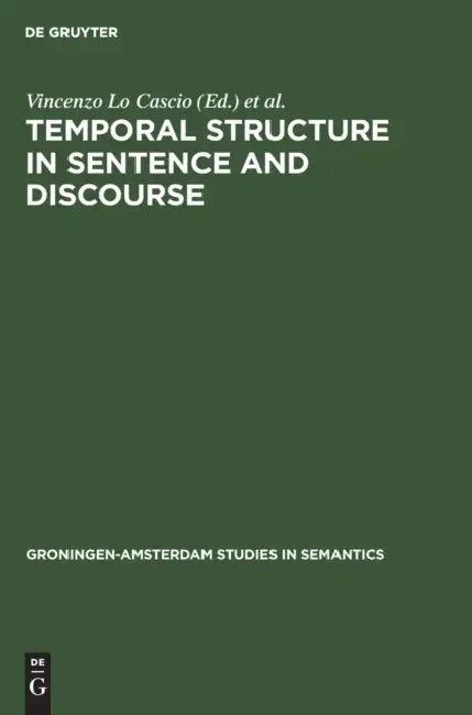 Temporal Structure in Sentence and Discourse (English, Vincenzo Lo Cascio | Vet Co)